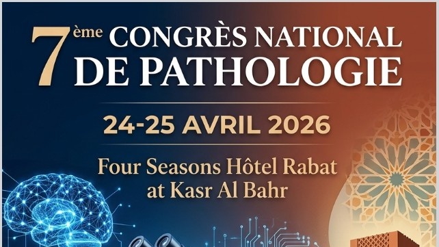 Rabat accueille le Congrès National de Pathologie 2026 : Les experts de la médecine de précision seront au rendez-vous