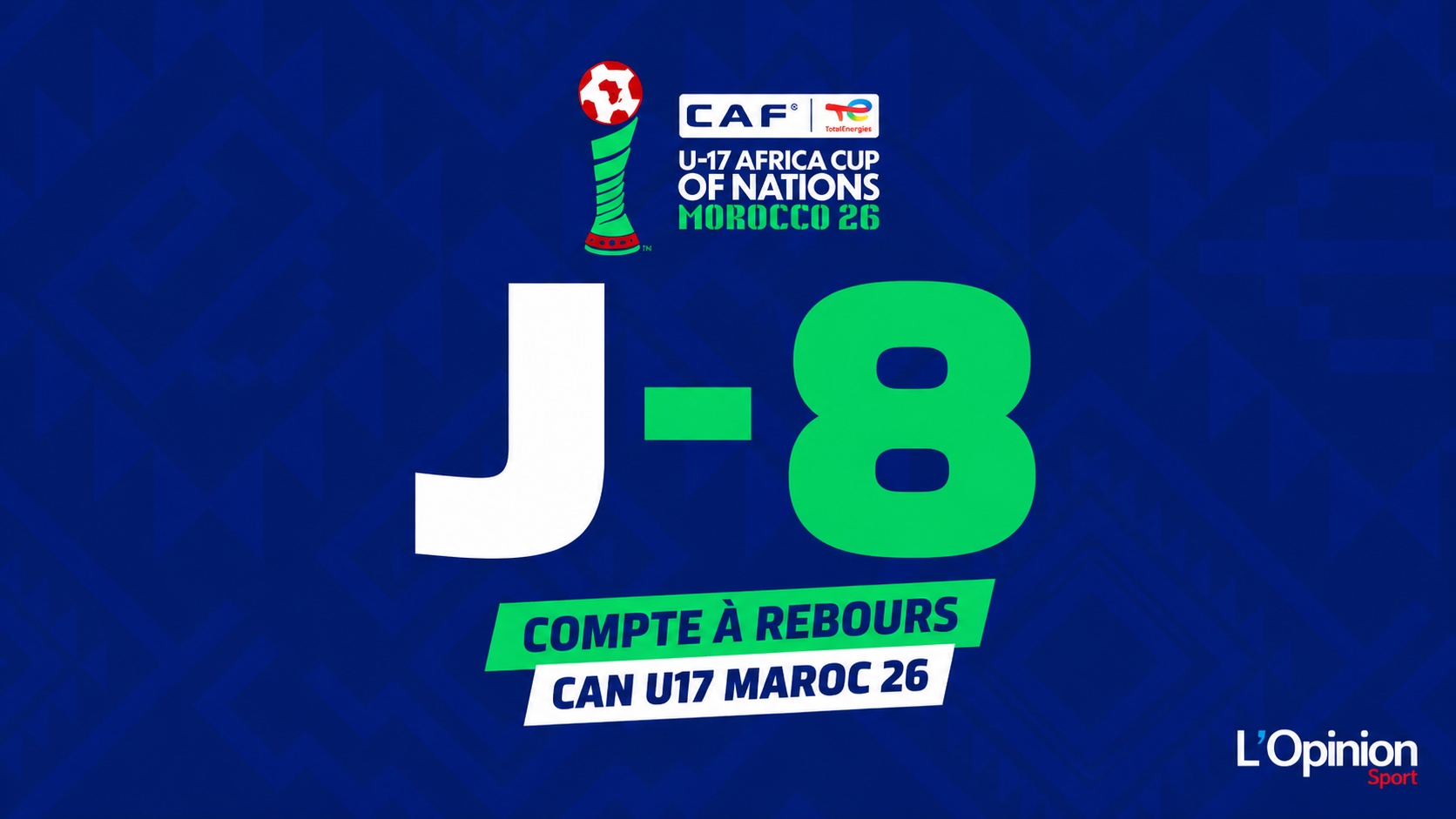 CAN U17 Maroc  26:  On est à  J-8