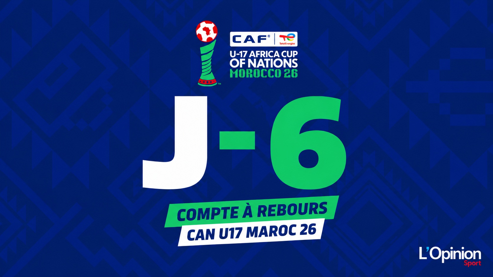 CAN U17 Maroc 2026 : jour J-6