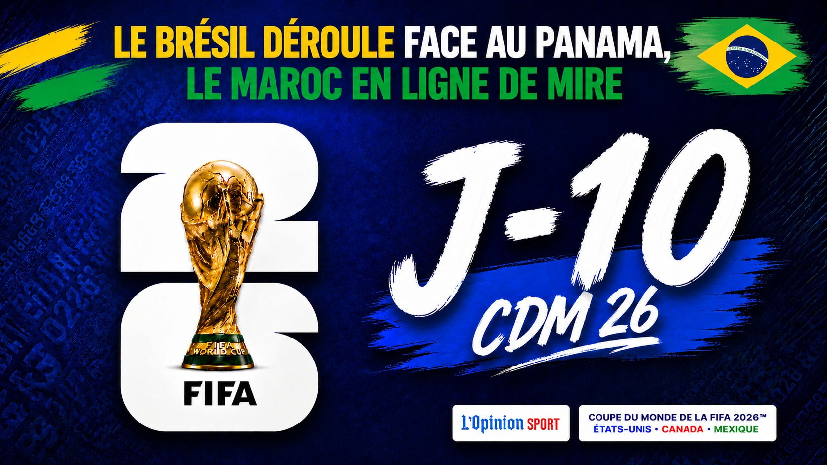 CDM 26 / J-10 : Le Brésil déroule face au Panama, le Maroc en ligne de mire