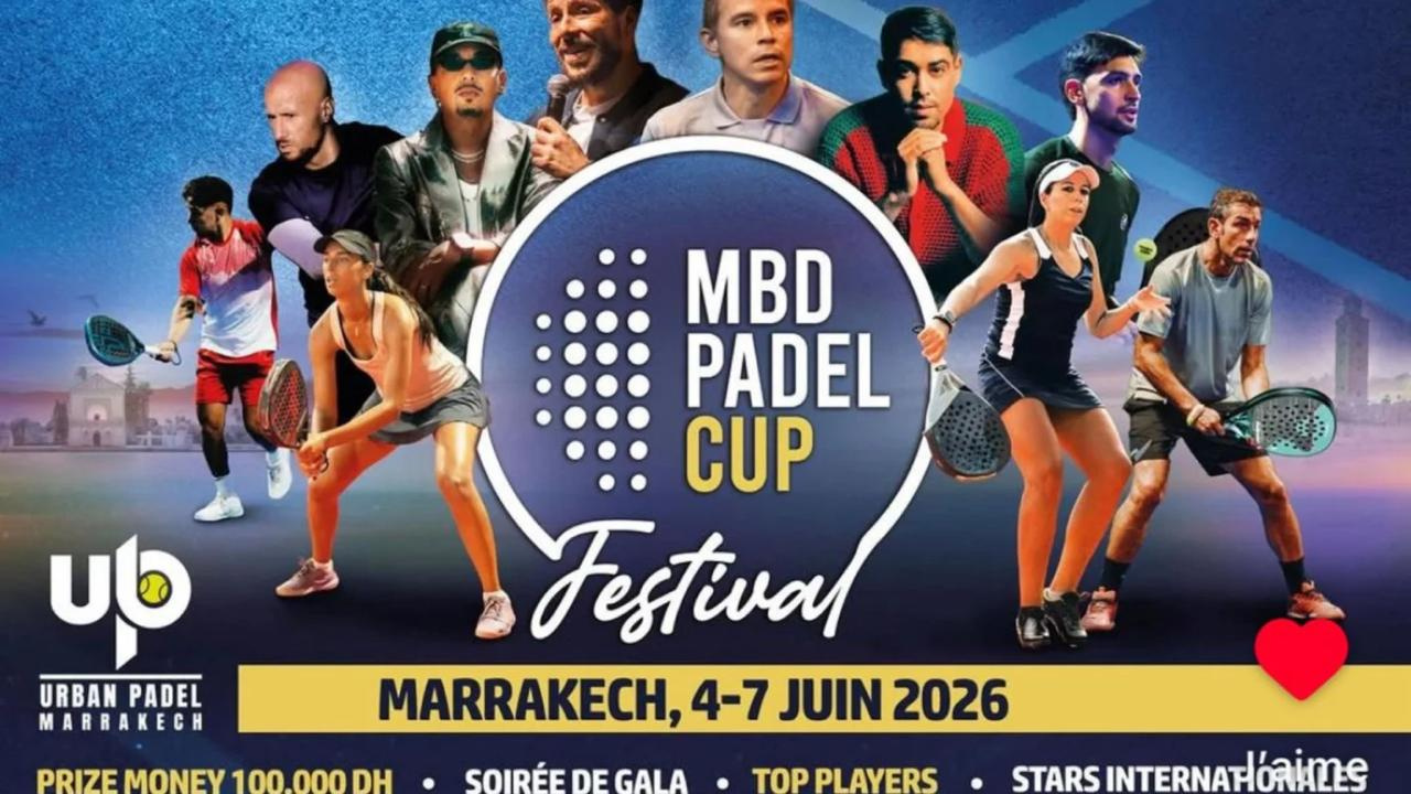 Marrakech lance le MBD Padel Cup Festival, un nouveau rendez-vous dédié à cette discipline 