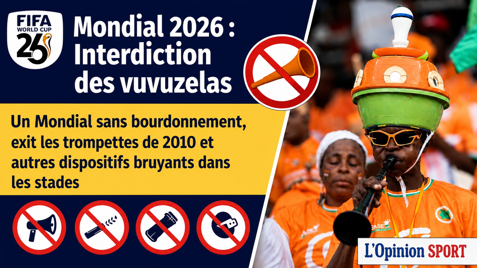 CdM 26 : la FIFA dit adieu aux vuvuzelas et au vacarme des tribunes