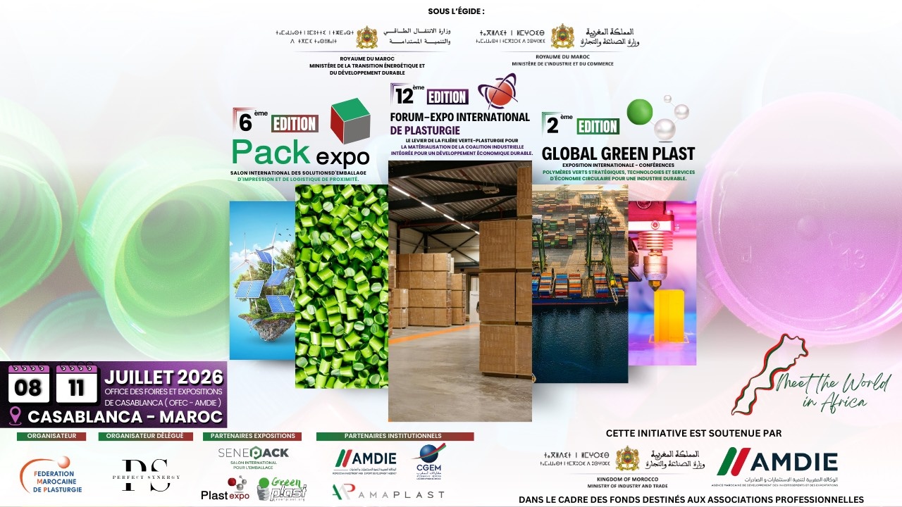 FEIP 2026, PACK EXPO et Global Green Plast : Casablanca au carrefour des industries du plastique, de l’emballage et du recyclage
