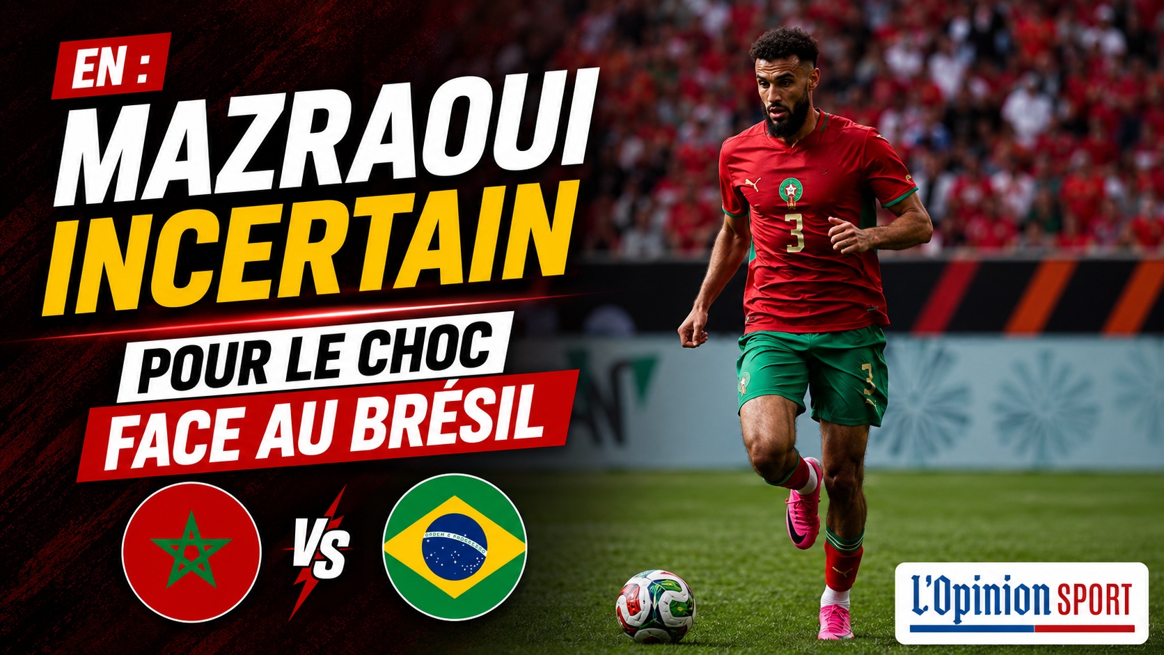 CdM / EN : Mazraoui incertain pour le choc face au Brésil