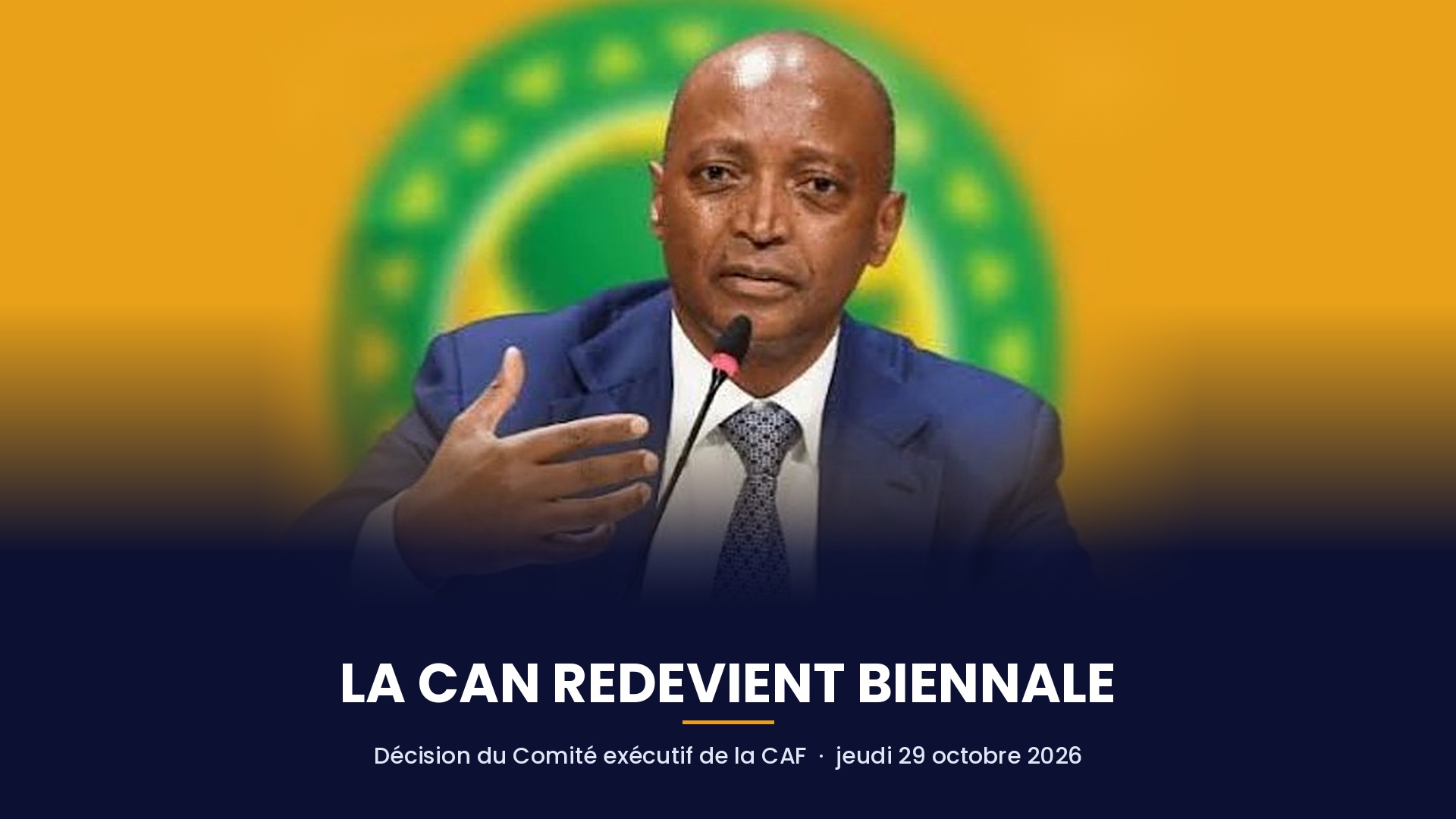 OFFICIEL : La CAN redevient biennale 