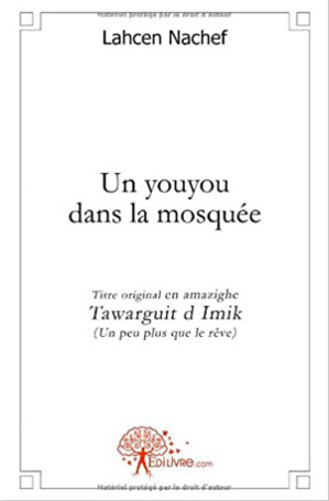 Edition - Un youyou dans la mosquée : Un récit amazigh, de l’oralité à l’écriture