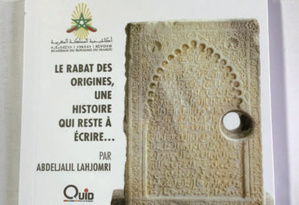 Parution : Les ruines de Rabat parlent à Abdeljlil Lahjomri