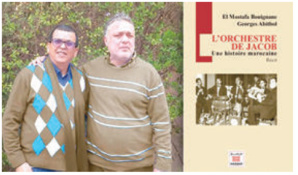 El Mostafa Bouignane et Georges Abitbol : Le récit polyphonique d’un Maroc multiple