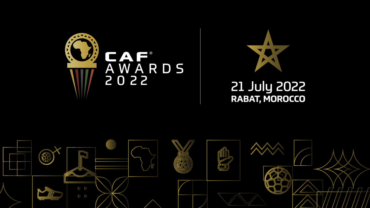 CAF Awards Rabat 2022 : Le Maroc présent en force !