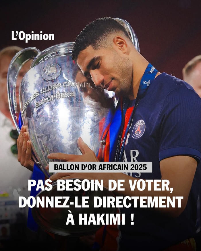 Ballon d’Or africain 2025 : Pas besoin de voter, donnez- le à HAKIMI !