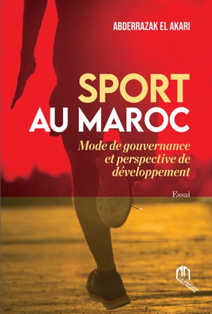 Parution d’un nouveau livre : « Sport au Maroc : mode de gouvernance et perspectives de développement »