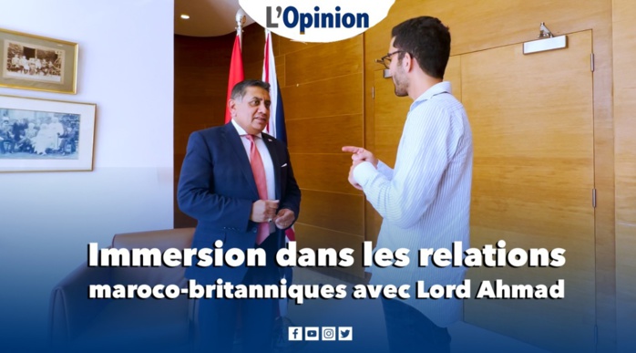 Lord Ahmad de Wimbledon ouvre le prochain chapitre du « Moroccan-british partnership »