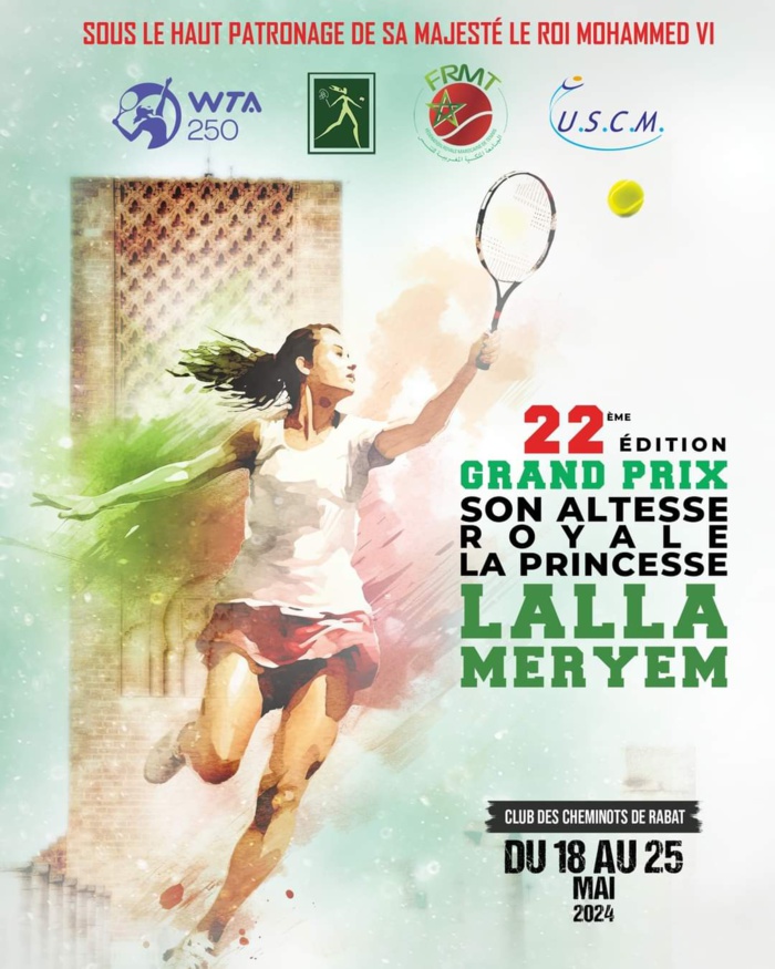 Tennis /22e Edition du Grand Prix Son Altesse Royale La Princesse Lalla Meryem