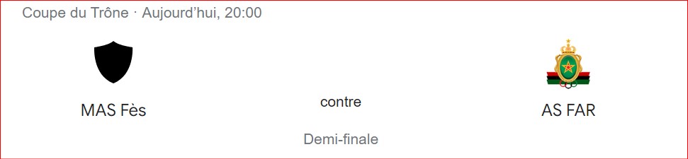 Coupe du Trône / Ce soir:  MAS et FAR en duel pour une place en finale