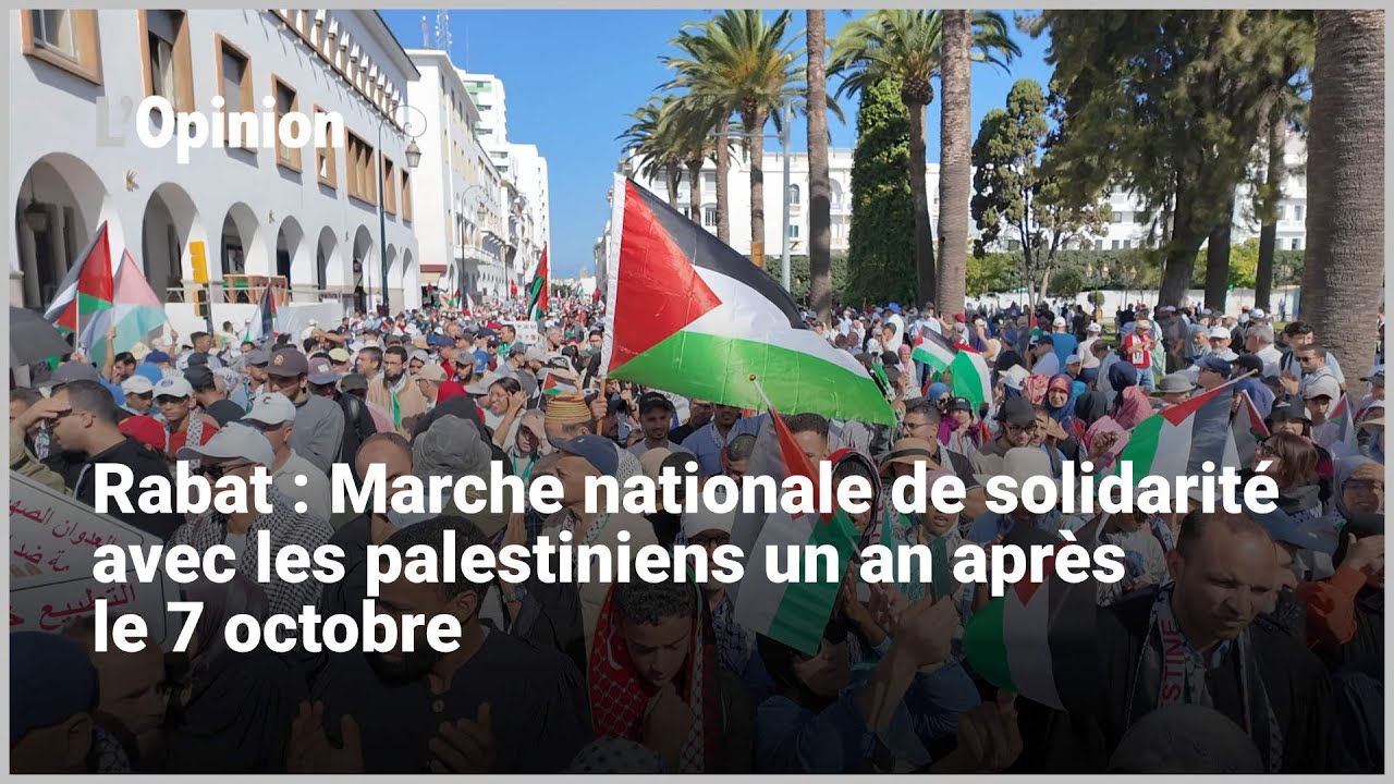 Rabat : Marche nationale de solidarité avec les palestiniens un an après le 7 octobre