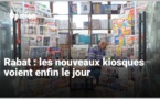 Rabat : Les nouveaux kiosques voient enfin le jour