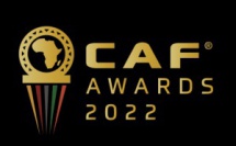 CAF Awards Rabat  2022 : Les 3 finalistes de chaque catégorie dévoilés