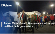 Amical Maroc-Brésil : Quelques instants avant le début de la grande fête