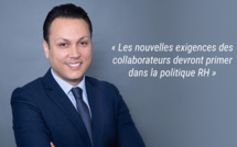 Interview avec Omar Layachi : « Les nouvelles exigences des collaborateurs devront primer dans la politique RH »