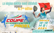 Padel :  La 2ème édition de la Coupe intercontinentale aura lieu du 15 au 19 mai à Dakhla