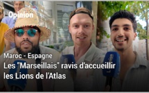 Maroc - Espagne : Les "Marseillais" ravis d'accueillir les Lions de l’Atlas