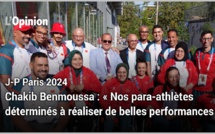 J-P Paris 2024 Chakib Benmoussa :« Nos para-athlètes déterminés à réaliser de belles performances »