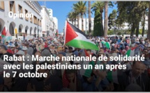 Rabat : Marche nationale de solidarité avec les palestiniens un an après le 7 octobre