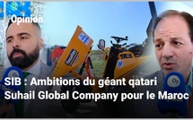 SIB : Ambitions du géant qatari Suhail Global Company pour le Maroc